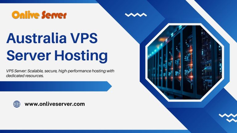 Pros and Cons of Australia VPS Server Hosting – Onlive Server