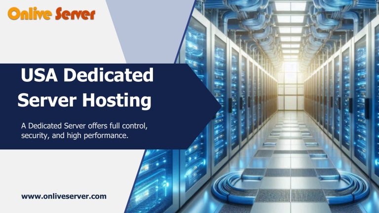 USA Dedicated Server Hosting Plan with Best Quality – Onlive Server