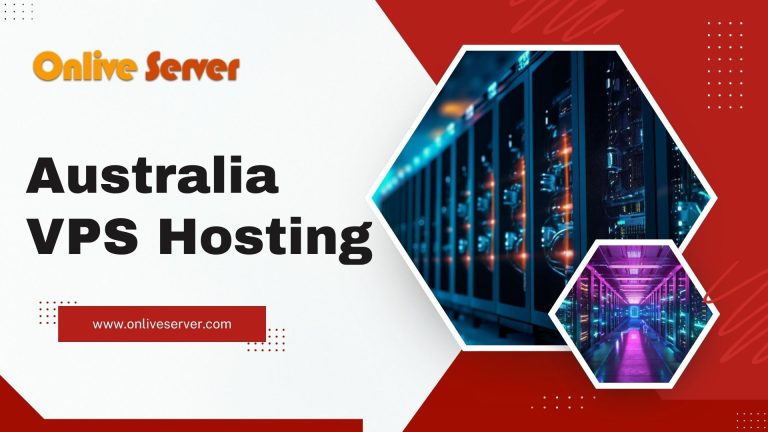 Discover the Flexibility of High-Powered Australia VPS Hosting – Onlive Server