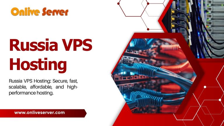 Russia VPS Hosting Solutions Available at Onlive Server