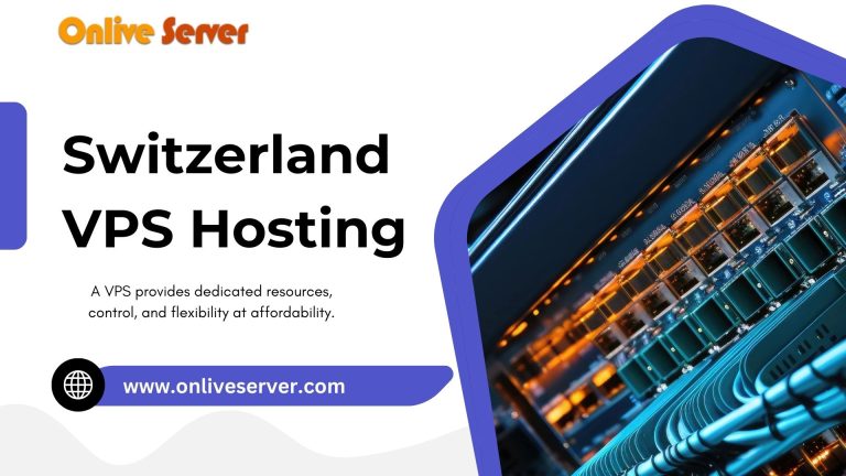 Needs to know about Switzerland VPS Hosting Service and Plans