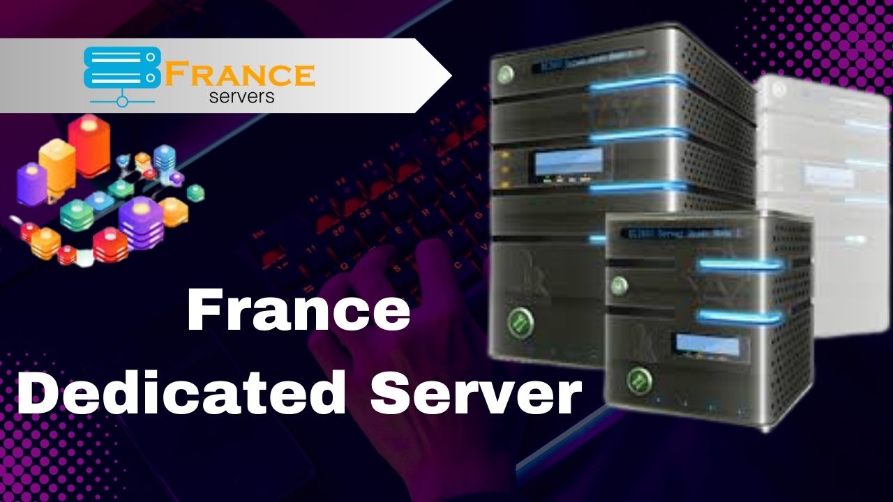 France Dedicated Server