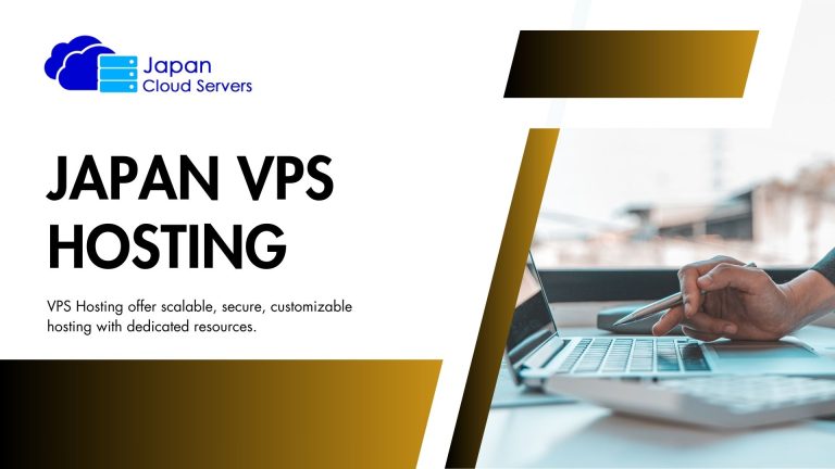 Japan VPS Hosting – Best Choice for Your Online Business