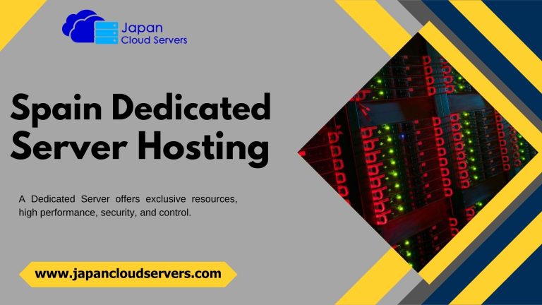 Meet With Spain Dedicated Server Hosting Provider with Advanced Technology